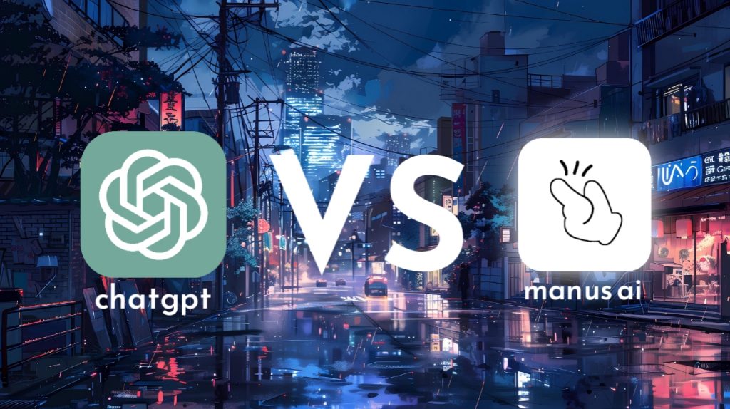 manus ai agent vs chatgpt